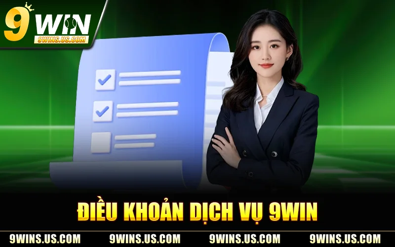 Điều Khoản Dịch Vụ 9WIN