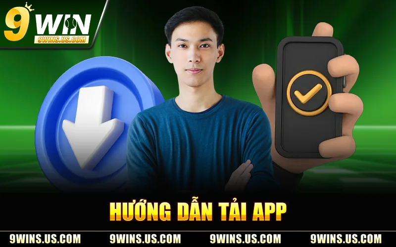 Hướng Dẫn Tải App 9WIN