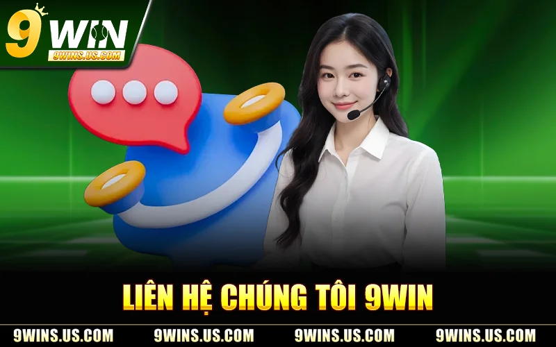 Liên Hệ Chúng Tôi 9WIN